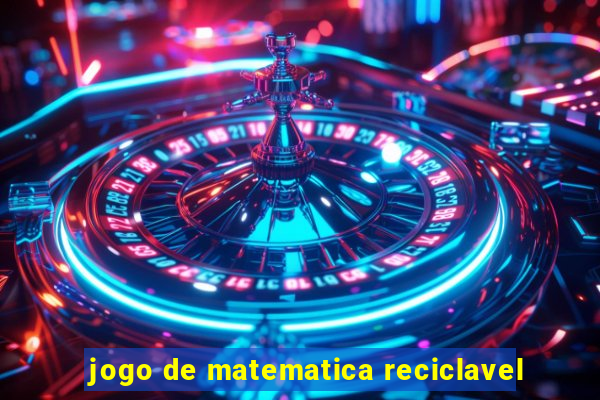 jogo de matematica reciclavel